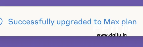 Claude后台提示Successfully upgraded to Max plan，显示PP代付完成代付